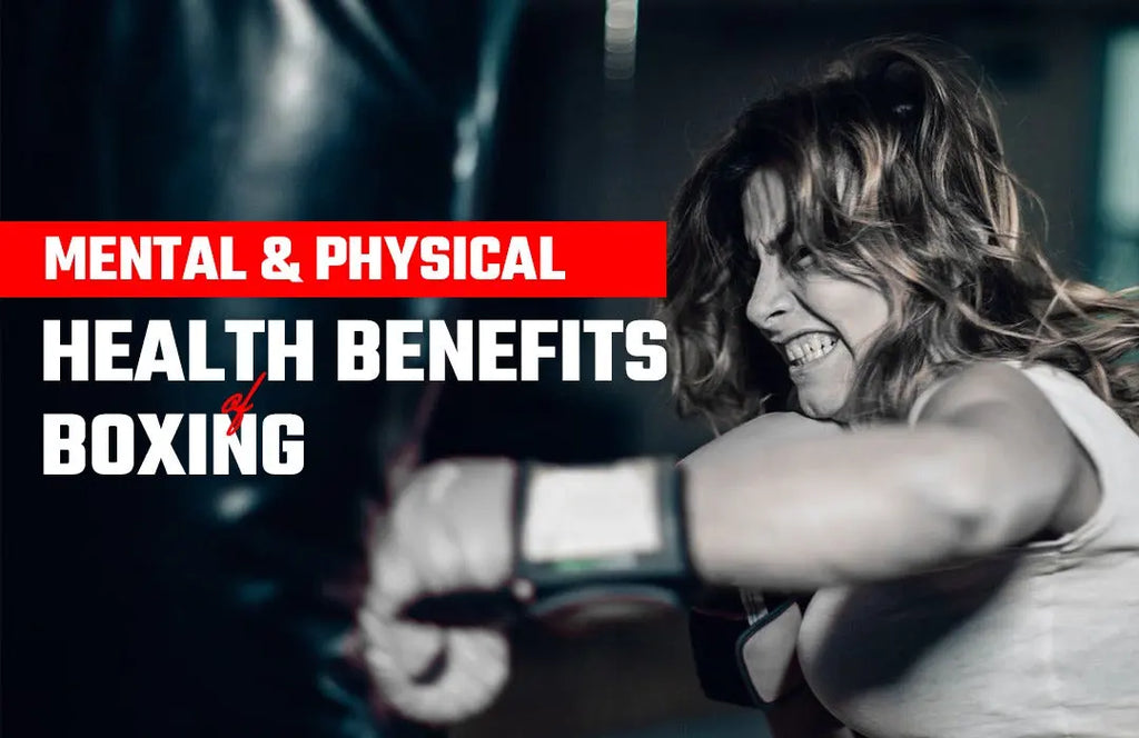 Mental & Physical Health Benefits of Boxing